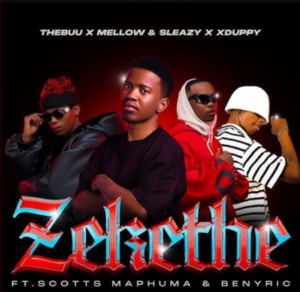 Thebuu, Mellow & Sleazy, Xduppy - Zekethe (feat. Scotts Maphuma & BenyRic)