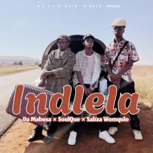 Da mabusa indlela feat. soulque & sabza womqulo