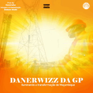 Danerwizz iluminando a transformação de moçambique