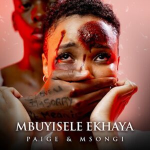 Paige & msong mbuyisele ekhaya