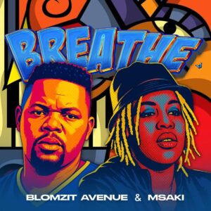 Blomzit avenue & msaki breathe
