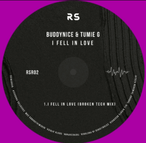 Buddynice & tumie g i fell in love (broken tech mix)