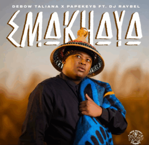 Debow taliana & papekeys emakhaya feat. dj raybel
