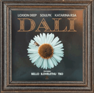 Loxion deep, soulpk, katarina rsa dali (feat. bello, ilovelethu & tbo)