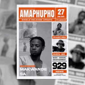 Makwande.sa - Amaphupho ft. Busta 929 & Shazz RSA