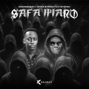 Shaunmusiq – Safa Ipiano ft. Young Stunna & Myztro