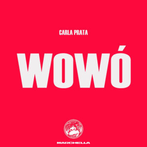 Carla prata wowó