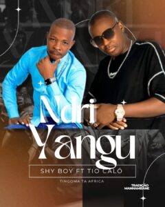 Shy Boy - Ndriyangu ft. Tio Caló