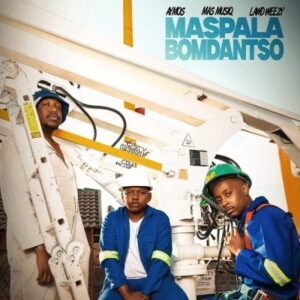 Aymos maspala bomdantso (feat. mas musiq & lawd weezy)