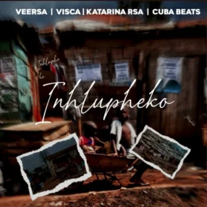 VeeRSA, Visca & Cuba Beats - Inhlupheko (feat. Katarina RSA)