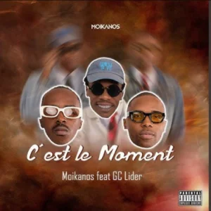 Os Moikanos - C’est le Moment (feat. GC Líder)