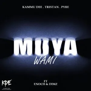 Kammu Dee, Tristan & PYRE - Moya Wami (feat. Enoch & DIMZ)