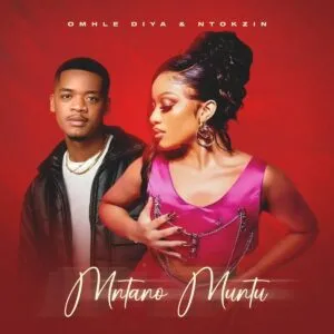 Omhle Diya & Ntokzin - Mntano Muntu (Original)