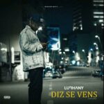 Lurhany – diz se vens