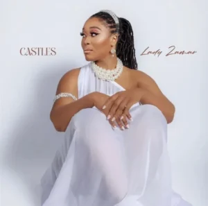 Lady Zamar – Castles (2023) [Download]