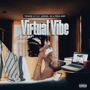 Young G – Virtual Vibe (ft. Adens & Pesa Boy) (2023) [Download Mp3]