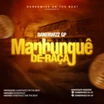 Danerwizz da Gp - Manhunguê de Raça
