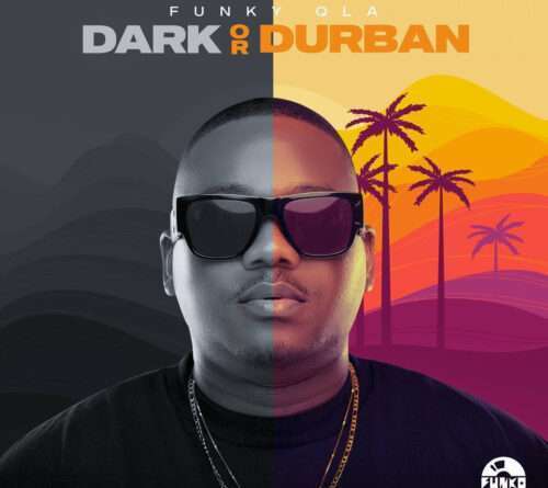 Funky Qla & Dlala Thukzin - Dark or Durban podes Descarregar MP3, Descarregar Nova Musica Free ou fazer o Download Mp3, Download Audio ou simplesmente Baixar a nova musica de Funky Qla & Dlala Thukzin - Dark or Durban no formato Mp3.