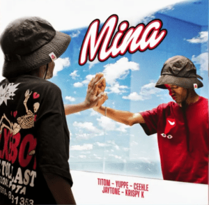 TitoM & Yuppe - Mina [(ft. Ceehle, Jaytone & Krispy K)