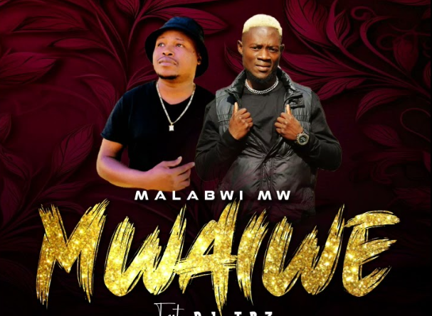 Dj TPZ - Mwaiwe feat. Malabwi MW