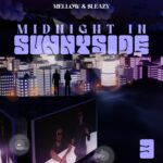 Mellow & Sleazy – Midnight In Sunnyside 3 (Álbum)