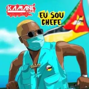 Kamane Kamas - Eu Sou Chefe