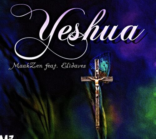 MaakZen - Yeshua (feat. Elidaves)