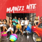 Tyler ICU & Dj Maphorisa - Manzi Nte feat. Masterpiece YVK, Ceeka RSA, M.J, Silas Africa & Al Xapo