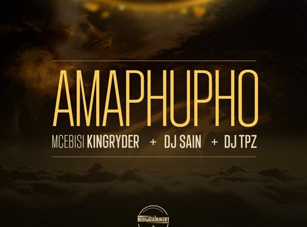 Mcebisi KingRyder - Amaphupho (feat. Dj Sain & Dj TPZ)