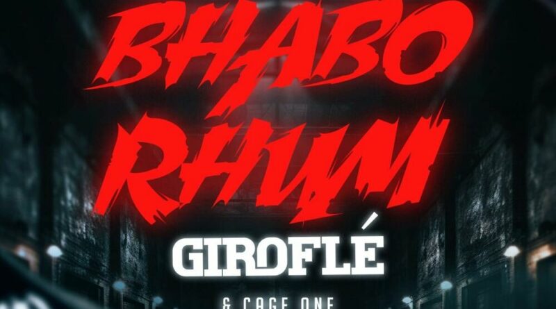 Cage One & Bhabo Rhum - Giroflé (Original Mix)