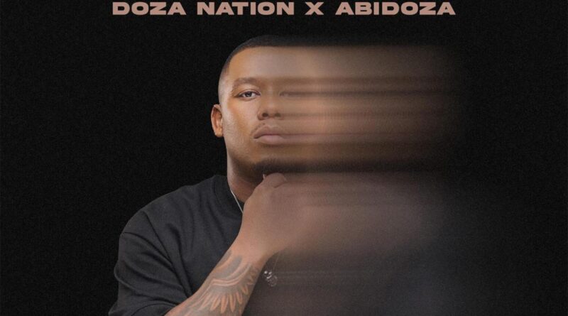 Doza Nation, Abidoza & DBN Gogo - Nkalakatha (feat. Chley, Tumza D'kota & A'gzo)