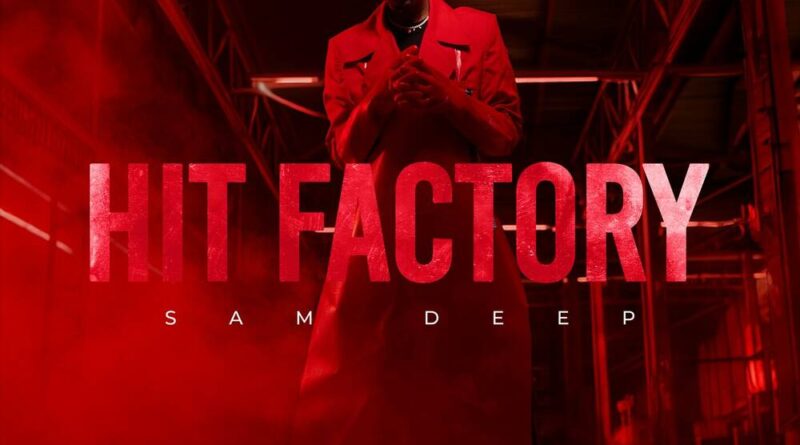 Sam Deep – Hit Factory (Álbum)