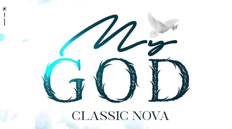 Classic Nova - My God