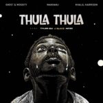 Ghost & Mosixty, Makhanj & Khalil Harrison - Thula Thula (feat. A'gzo, J Slayz & Tyler ICU)