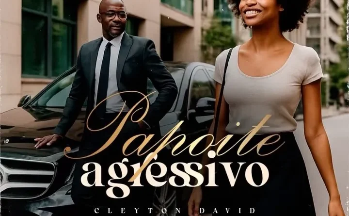 Cleyton David - Papoite Agressivo