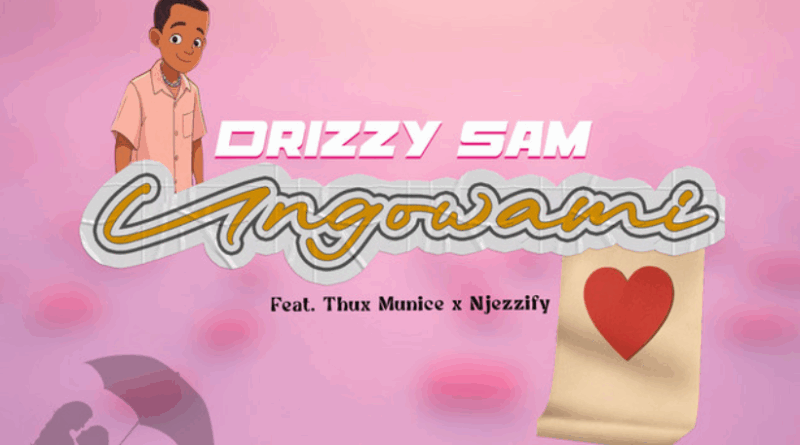 Drizzy sam (rsa) ungowami [feat. njezzify & thux munice)