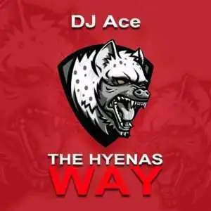DJ Ace - The Hyenas Way podes Descarregar MP3, Descarregar Nova Musica Free ou fazer o Download Mp3, Download Audio ou simplesmente Baixar a nova musica de DJ Ace - The Hyenas Way no formato Mp3.