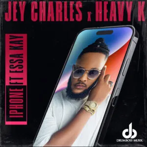 Heavy K & Jey Charles - iPhone ft. Essa Kay