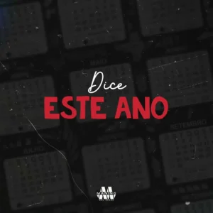 Dice - Este Ano