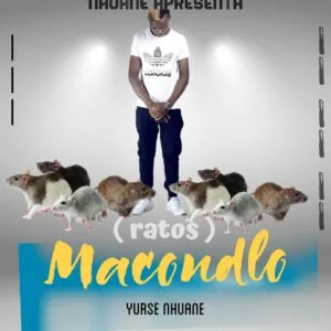 Yurse Nhuane - A Macondlo (Ratos)
