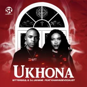 BitterSoul & DJ Jaivane - Ukhona ft Khanya De Vocalis