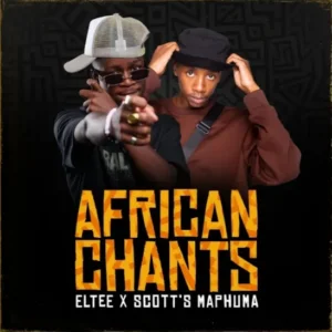 Eltee Scotts & Maphuma - African Chants 