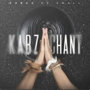 Kabza De Small - Kunjalo Nje (feat. Nkosazana Daughter & Chronical Deep)