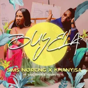 Sims Noreng & Khanyisa - Buyela (feat. Soultaker & Tshepo Keyz)