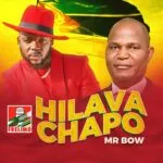 Mr. Bow- Hilava Chapo