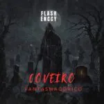 Flash Enccy - Coveiro Fantasmagórico (Freestyle)