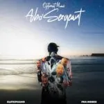 Optimist Music ZA & El.Stephano - Abo'Sergeant (feat. FKA MOSES)