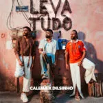 Calema & dilsinho leva tudo